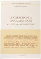 Le correzioni a «I Promessi sposi». Alcune varianti sintattiche di Osvaldo A. Mencacci edito da Guerra Edizioni