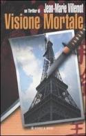 Visione mortale di Jean-Marie Villemot edito da Hobby & Work Publishing