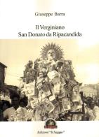 Il Verginiano San Donato da Ripacandida di Giuseppe Barra edito da Edizioni Il Saggio