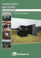Guida pratica agli insilati. L'insilamento dei foraggi dalla A alla Z di Massimiliano Paganini edito da Point Veterinaire Italie