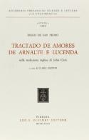 Il Tractado de amores de Arnalte e Lucenda nella traduzione inglese di John Clerk di Diego de San Pedro edito da Olschki