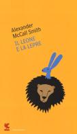 Il leone e la lepre di Alexander McCall Smith edito da Guanda