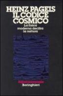 Il codice cosmico di Heinz R. Pagels edito da Bollati Boringhieri