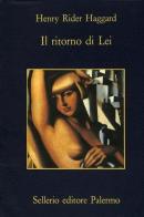 Il ritorno di lei di Henry Rider Haggard edito da Sellerio Editore Palermo