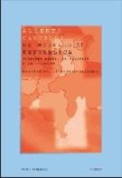 Un modello di Repubblica. Giuseppe Rensi, la politica e la Svizzera di Alberto Castelli edito da Mondadori Bruno