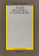 Analisi linguistica e traduzione di Enrico Arcaini edito da Pàtron