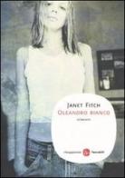 Oleandro bianco di Janet Fitch edito da Il Saggiatore