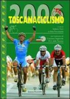 Toscanaciclismo 2006 edito da Polistampa