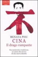 Cina. Il drago rampante di Renata Pisu edito da Sperling & Kupfer