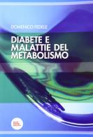 Diabete e malattie del metabolismo di Domenico Fedele edito da Pacini Editore