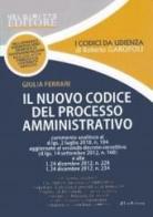 Nuovo codice processo amministrativo di Giulia Ferrari edito da Neldiritto.it