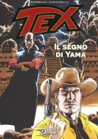 Tex. Il segno di Yama di Mauro Boselli edito da Sergio Bonelli Editore