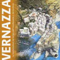 Vernazza. Le trasformazioni nel tempo dell'insediamento e del territorio di Renata Allegri, Osvaldo Garbarino edito da Libreria Geografica