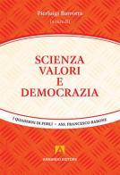 Scienza, valori e democrazia edito da Armando Editore