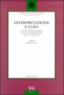 Interpretazione e cura. Atti del 22° Colloquio sulla interpretazione (Macerata, 11-12 marzo 2002) edito da Ist. Editoriali e Poligrafici