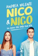 Nico & Nico. Un anno che dura una vita di Andrea Valente edito da San Paolo Edizioni