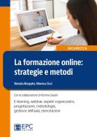 La formazione on line. Strategie e metodi di Renata Borgato, Monica Cicci, Romina Cassini edito da EPC