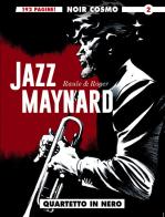 Jazz Maynard vol.2 di Raule & Roger edito da Editoriale Cosmo