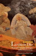 La vita in Dio. Note per un'antropologia della risurrezione di Alessia Brombin edito da Graphe.it