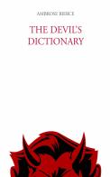 The devil's dictionary di Ambrose Bierce edito da Intra