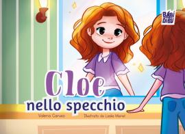 Cloe nello specchio di Valeria Caruso edito da BABIDI-BÚ
