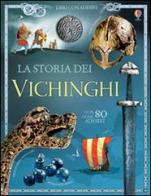 La storia dei vichinghi. Libri con adesivi per informare di Megan Cullis edito da Usborne Publishing