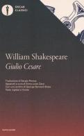 Giulio Cesare. Testo inglese a fronte di William Shakespeare edito da Mondadori