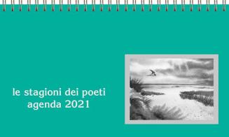 Le stagioni dei poeti. Agenda 2021 edito da Il Castello