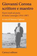 Giovanni Corona scrittore e maestro. Nuovi studi sul poeta di Santu Lussurgiu (1914-1987) edito da Carocci