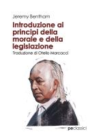 Introduzione ai principi della morale e della legislazione di Jeremy Bentham edito da Primiceri Editore