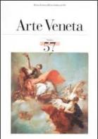 Arte Veneta. Rivista di storia dell'arte vol.57 edito da Mondadori Electa