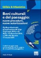 Beni culturali e del paesaggio: nuove procedure, nuove autorizzazioni. Con CD-ROM di Mario Di Nicola edito da Maggioli Editore