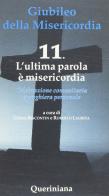 Giubileo della misericordia vol.11 di Chino Biscontin, Roberto Laurita edito da Queriniana