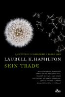 Skin trade di Laurell K. Hamilton edito da Nord