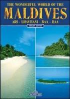Maldive. Ari, Lhaviyani, Baa, Raa. Ediz. inglese edito da Bonechi