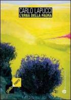 L' erba della paura di Carlo Lapucci edito da Mauro Pagliai Editore