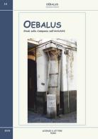 Oebalus. Studi sulla Campania nell'antichità vol.14 edito da Scienze e Lettere