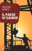 Il paese di Saimir di Valerio Varesi edito da Cento Autori