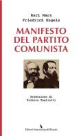 Il manifesto del Partito Comunista di Karl Marx, Friedrich Engels edito da Eir