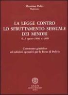 La legge contro lo sfruttamento sessuale dei minori di Massimo Politi edito da Laurus Robuffo