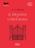 Il dramma di Corte Rossa di A. A. Milne edito da Polillo