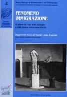 Fenomeno immigrazione. Il punto di vista delle famiglie e delle donne extra comunitarie di M. Cristina Capriotti edito da Il Ponte Vecchio