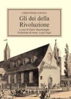 Gli dei della rivoluzione di Christopher Dawson edito da D'Ettoris