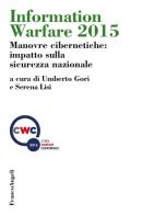 Information Warfare 2015. Manovre cibernetiche: impatto sulla sicurezza nazionale edito da Franco Angeli