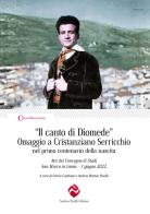 «Il canto di Diomede». Omaggio a Cristanziano Serricchio nel primo centenario della nascita. Atti del Convegno di Studi (San Marco in Lamis, 3 giugno 2022) edito da Andrea Pacilli Editore