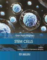 Stem cells di Gian Paolo Bagnara edito da Esculapio