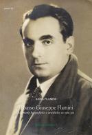 Il basso Giuseppe Flamini. Memorie biografiche e artistiche su mio zio di Anna Flamini edito da Morlacchi