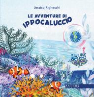 Le avventure di Ippocaluccio di Jessica Righeschi edito da Pathos Edizioni