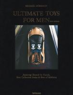 Ultimate toys for men. Ediz. inglese e tedesca di Michael Görmann edito da TeNeues