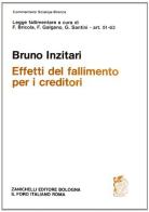 Effetti del fallimento per i creditori. Art. 51-63 di Bruno Inzitari edito da Zanichelli